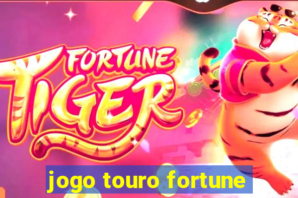 jogo touro fortune